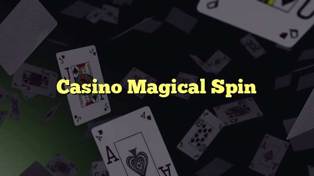 Casino Magical Spin