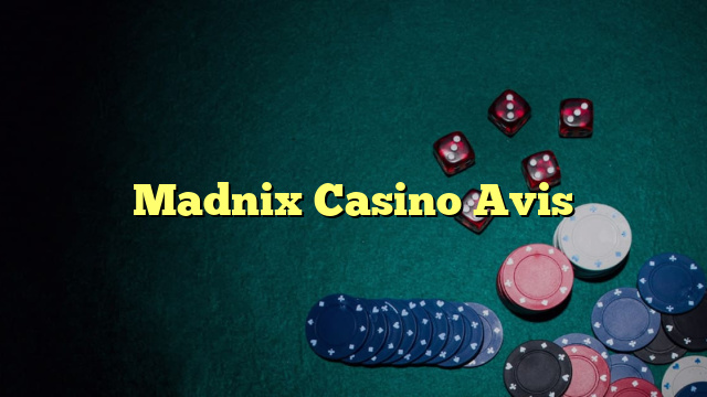 Madnix Casino Avis