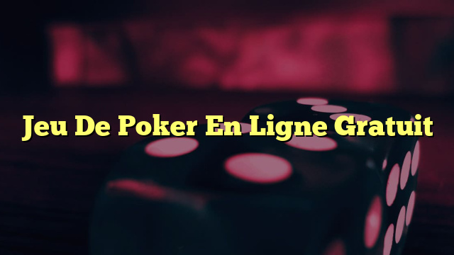 Jeu De Poker En Ligne Gratuit