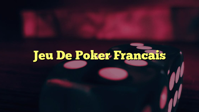 Jeu De Poker Francais