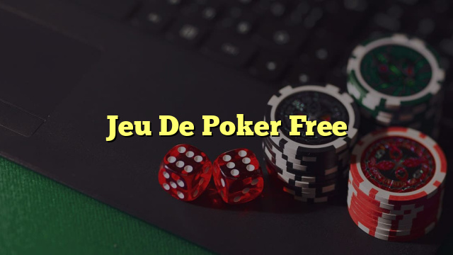 Jeu De Poker Free