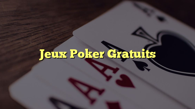 Jeux Poker Gratuits