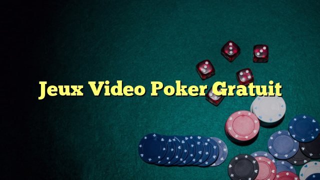 Jeux Video Poker Gratuit