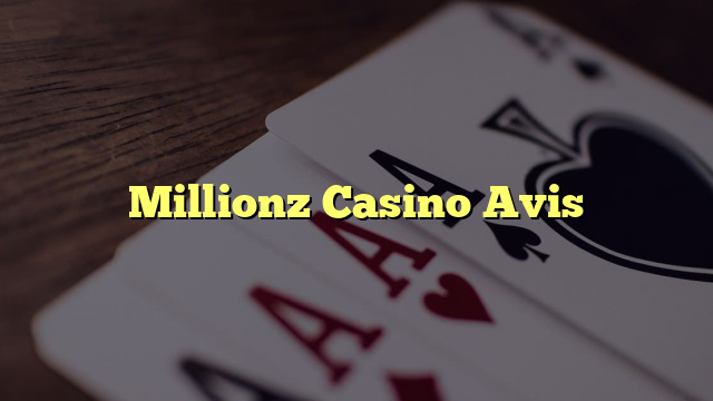 Millionz Casino Avis