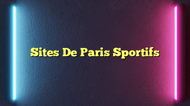 Sites De Paris Sportifs