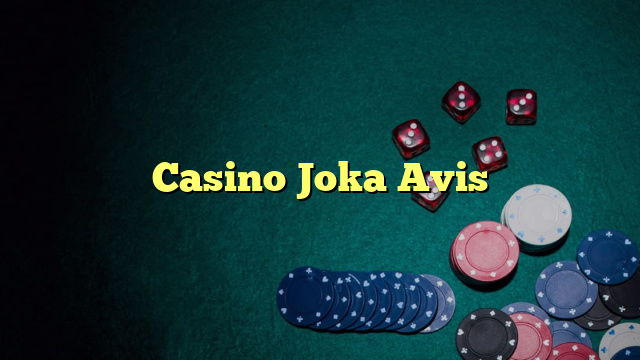 Casino Joka Avis