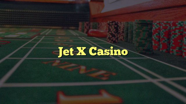 Jet X Casino