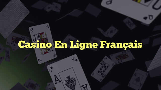 Casino En Ligne Français