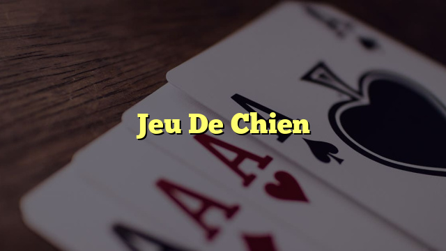 Jeu De Chien