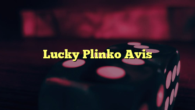 Lucky Plinko Avis