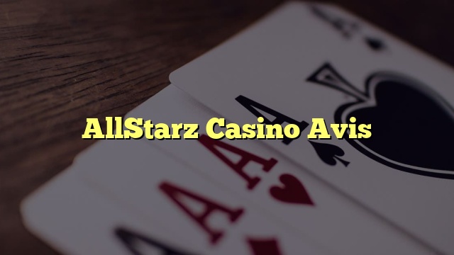 AllStarz Casino Avis